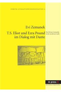 T.S. Eliot Und Ezra Pound Im Dialog Mit Dante