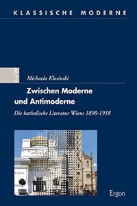 Zwischen Moderne Und Antimoderne