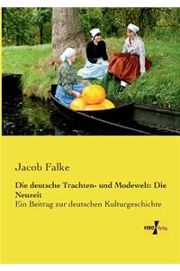 Die deutsche Trachten- und Modewelt