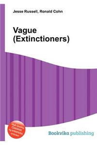 Vague (Extinctioners)