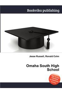 Omaha South High School