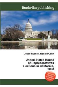 United States House of Representatives Elections in California, 2008