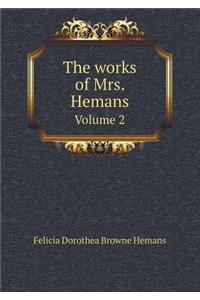 The works of Mrs. Hemans Volume 2