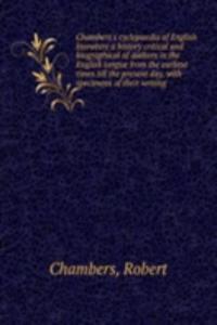 Chambers's cyclopaedia of English literature a history critical and biographical of authors in the English tongue from the earliest times till the present day