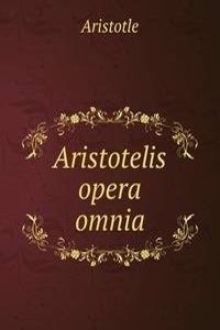 Aristotelis opera omnia