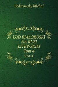 Lud bialoruski na rusi litewskiej