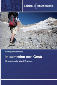 In cammino con Gesù