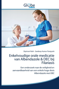 Enkelvoudige orale medicatie van Albendazole & DEC bij Filariasis