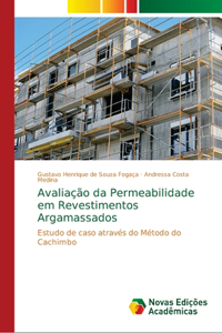 Avaliação da Permeabilidade em Revestimentos Argamassados