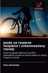 Jazda na rowerze miejskim i zrównoważony rozwój