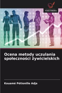 Ocena metody uczulania spoleczności żywicielskich