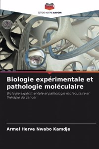 Biologie expérimentale et pathologie moléculaire