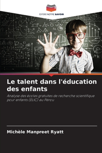 talent dans l'éducation des enfants