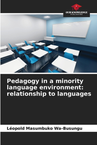 Pedagogy in a minority language environment