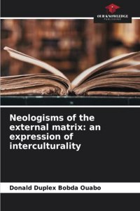 Neologisms of the external matrix