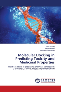 Molecular Docking in Predicting Toxicity and Medicinal Properties