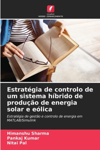 Estratégia de controlo de um sistema híbrido de produção de energia solar e eólica