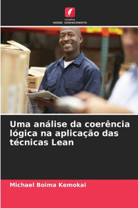 Uma análise da coerência lógica na aplicação das técnicas Lean