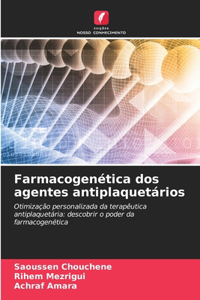 Farmacogenética dos agentes antiplaquetários