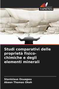 Studi comparativi delle proprietà fisico-chimiche e degli elementi minerali