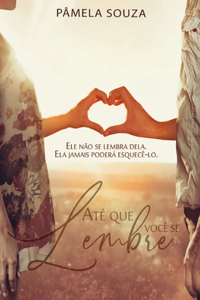 Até Que Você Se Lembre