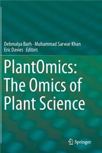 Plantomics: The Omics of Plant Science