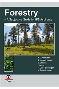 Forestry - A Subjective guide for IFS Aspirants