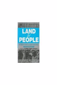 Land And People of Indian States & Union Territories (Madhya Pradesh), Vol-15