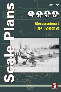 Scale Plans 72: Messerschmitt Bf 109 G-6