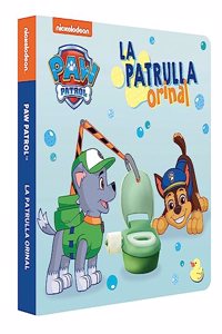 Paw Patrol | Patrulla Canina. Libro de carton - La Patrulla Orinal