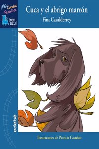 Cuca y el abrigo marron [Hardcover] [Jan 01, 2013] Fina Casalderrey