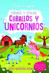 Tinta magica: crines y colas CABALLOS Y UNICORNIOS