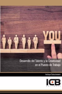 Desarrollo del Talento y la Creatividad en el Puesto de Trabajo (Educacion y Psicologia) (Spanish Edition)