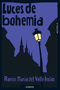 Luces de bohemia (Clasicos Loqueleo)