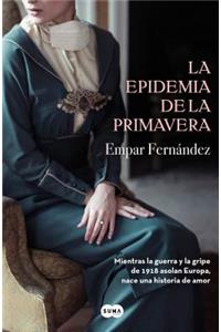 La Epidemia de la Primavera / The Spring Pandemic