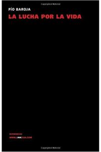 La Lucha Por La Vida
