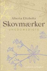 Skovmærker. Ungdomsdigte