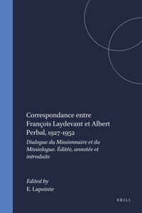 Correspondance Entre François Laydevant Et Albert Perbal, 1927-1952