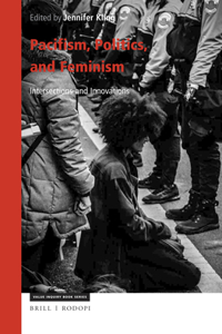 Pacifism, Politics, and Feminism