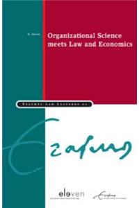 Organizational Science Meets Law and Economics