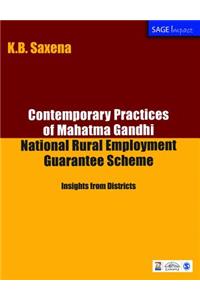 Contemporary Practices of Mahatma Gandhi National Rural Employment Guarantee Scheme
