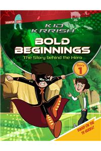 Kid Krrish Bold Beginnings : The Story Behind The Hero