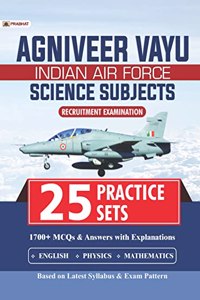 Agniveer Vayu for Indian Air Force 25 Practice Sets