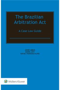 The Brazilian Arbitration Act