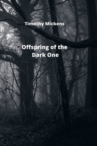 Offspring of the Dark One