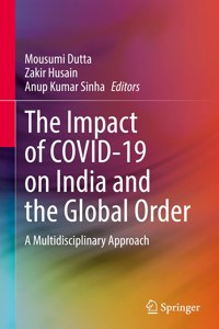 Impact of Covid-19 on India and the Global Order