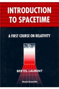 Introduction to Spacetime: A First Course on Relativity