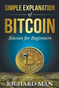 Simple Explanation of Bitcoin