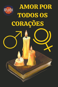 Amor Por Todos OS Corações