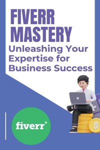 Fiverr Mastery